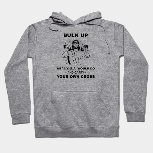 Carry Your Own Cross Hoodie by Slave Of Yeshua